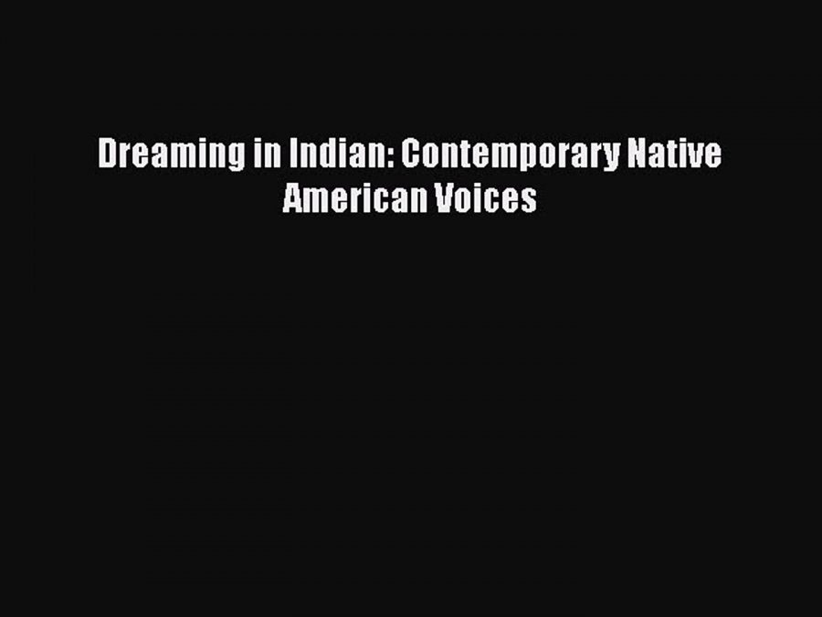 Dreaming+in+Indian%3A+Contemporary+Native+American+Voices