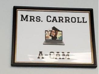 Mrs. Carroll is the counselor for alpha A-CAM
