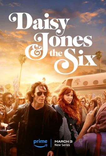 Poster for Daisy Jones and the Six TV Show (Photo Courtesy of: Google Images)