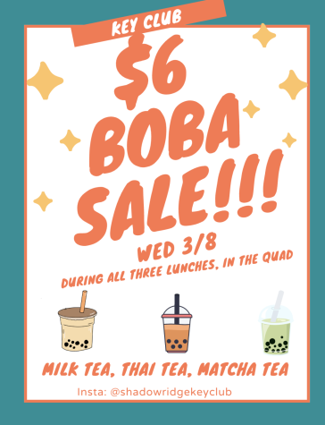 The Boba Sale will happen during all three lunches in front of the cafeteria