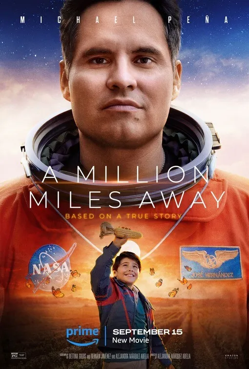 A Million Miles Away official movie poster with Michael Pena as Jose Hernandez.