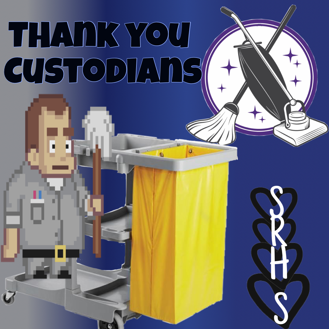 Thank you to all of the custodians for your hard-work! (Made on PicsArt by Camryn Lumada-Williams)