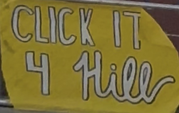Click-it-4-Hill Poster Made By Student Council